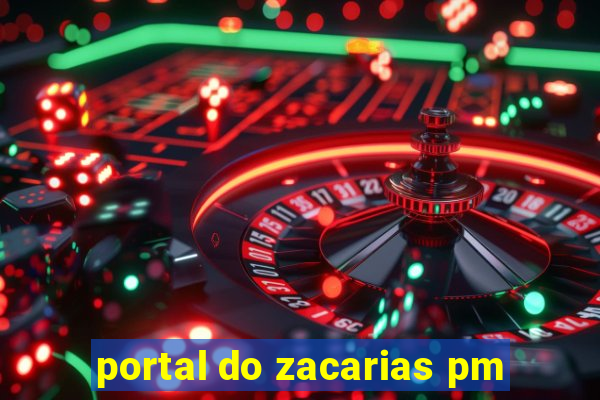 portal do zacarias pm